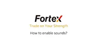 Fortex 7 - How to enable sounds