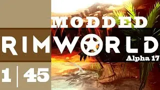 Modded RimWorld A17 [