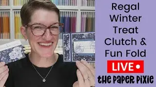 🔴 Regal Winter Treat Clutch & Side Split Fun Fold - Episode 347