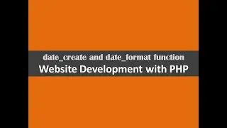 date create and date format function  website development with php