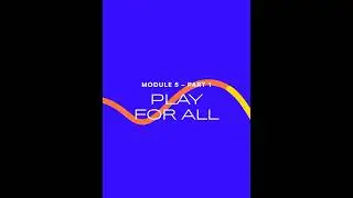 ICOACHKIDS Essentials: Module 5: Play for All: Part 1