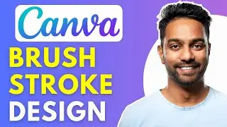 How To Create Brushstroke Designs In Canva