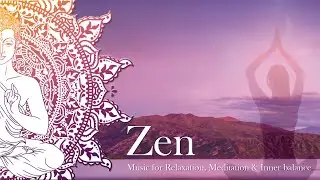 Relaxing Zen Music For Stress Relief, Better Sleep, Yoga, Meditation and Therapy.