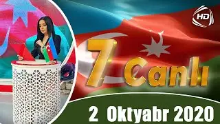 7 Canlı - Bəsti Sevdiyeva, Hikmət Məmmədov, Zakir Əliyev (02.10.2020)