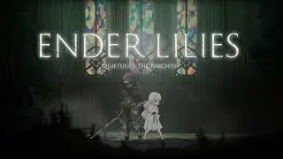 Ender Lilies OST Awakening