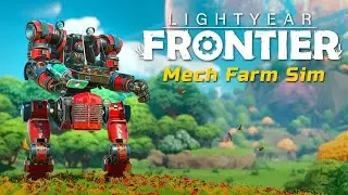 Lightyear Frontier - Mech Farm Sim NEW Gameplay Demo
