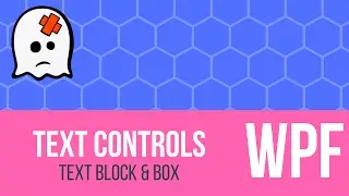 C# WPF Tutorial - Text Block & Text Box