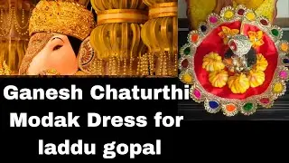 Ganesh chaturthi special dress for Laddu gopal #ganeshchaturthi #ganpatibappamorya #youtubepartner