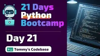 Day 21: 21 Days of Python Bootcamp [Exploring potential areas for Python]😎🚀