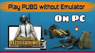 How to Play PUBG mobile on PC Without Emulator, Play PUBG Mobile With PC Laptop Without Emulator