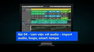 Học Lgic pro X | Bài 4 - Import Audio , Apple Loop, thay đổi tempo audio | A-Records