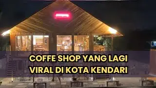 COFFE SHOP PALING VIRAL DI KENDARI [TAHUN 2025]