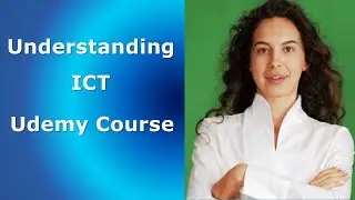 Understanding  ICT- Information and Communication Technology -Udemy Course