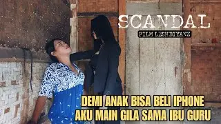 Demi beli iphone untuk anaknya seorang ibu rela main gila dengan ibu guru anaknya - Film pendek 2024