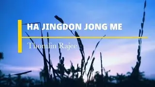 HA JINGDON JONG ME || Official Lyrics Video (Khasi Worship Song) Thomlin Rajee