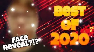Best of 2020🎉🎉 (Face Reveal)