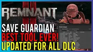 Remnant 2 - Save Guardian - Best Tool For Item Hunting And Backing Up Saves