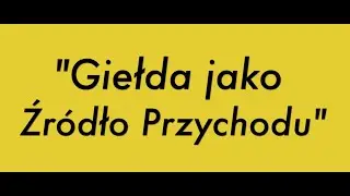 Giełda jako źródło bieżącej gotówki?