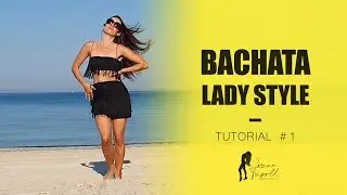Bachata Sensual I Lady Style TUTORIAL #1 - Holiday Edition