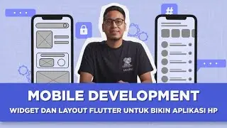Main Widget dan Layout dalam Bikin Aplikasi HP