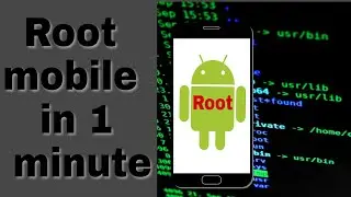 how to root android mobile | root mobile in one minute