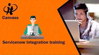 Servicenow Integration |  Servicenow Integration Training Demo | Servicenow Training | IT Canvass