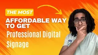The Most Affordable Way to Get Professional Digital Signage in 2025