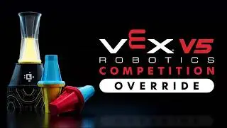VEX V5 Robotics Competition : Override | 2026-2027 Game