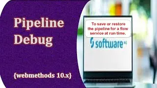 Software ag pipeline debug property||Debugging in webmethods||Learning webmethods||SAG||Integration