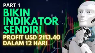 PART 1 INDIKATOR TERBAIK BIKINAN SENDIRI UNTUK SCALPING, BAGAIMANA CARA BIKINNYA???