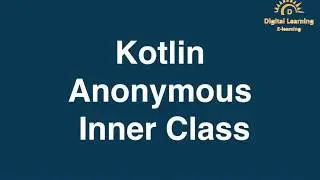 32 Kotlin Anonymous Inner Class | Online Training Download app from below link