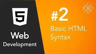 Web Development #2 - Basic HTML Syntax