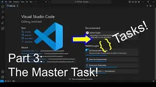 How to Build and Run code in VS Code only using Tasks? (Part 3 – Master Task!)