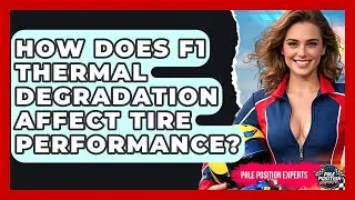 How Does F1 Thermal Degradation Affect Tire Performance? - Pole Position Experts