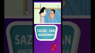 Anime Dengan seri Terbanyak : SAZAE - SAN 