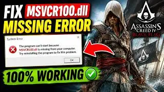 how to fix assassin's creed 4 black flag msvcr100.dll is missing | Assassin Creed 4 Black Flag