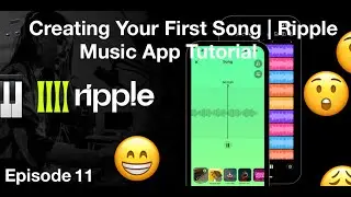 🎵 Creating Your First Song | Ripple Music App Tutorial