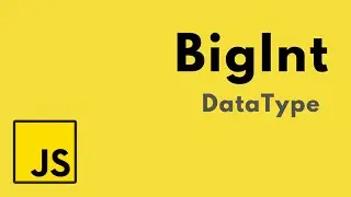 Javascript - Datatype - Bigint