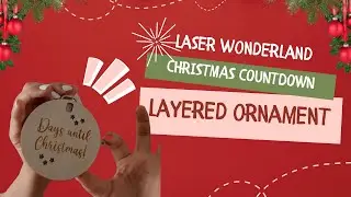 Laser Wonderland: DIY Countdown Tracker Ornament Tutorial Beginner | Glowforge & Adobe Illustrator