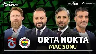 Trabzonspor - Fenerbahçe | Orta Nokta