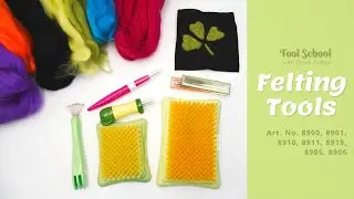 Tool School: Felting Tools