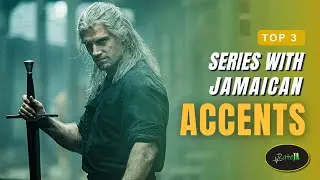 Top 3 TV Series With Jamaican Accents