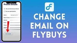 How to Change Email Address on Flybuys (2024) | Edit Email Address on Flybuys