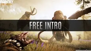 Far Cry Primal Intro/Outro - (Free)