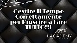 Gestire Il Tempo Correttamente per Riuscire a Fare Tutto | per Lashmaker e Beauty Master