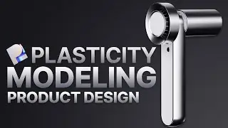 Plasticity 3D Modeling | Product Design | Beginner Tutorial | Hair Dryer