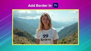 How to Add Borders to Video in Premiere Pro | Easy & Clean Design Tip