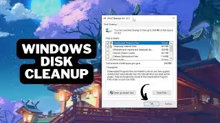 How to Run Windows Disk Cleanup on Windows 11, Windows 10