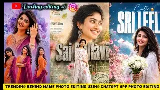 TRENDING BEHIND NAME EDITING USING CHATGPT 🩵APP PHOTO EDITING 🥰 DARLING EDITING 46 💐 chatgptphoto 