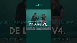 ¿Qué tan importante es la forma de la vulva, en el placer sexual femenino? l Dr. Santiago Pesántez